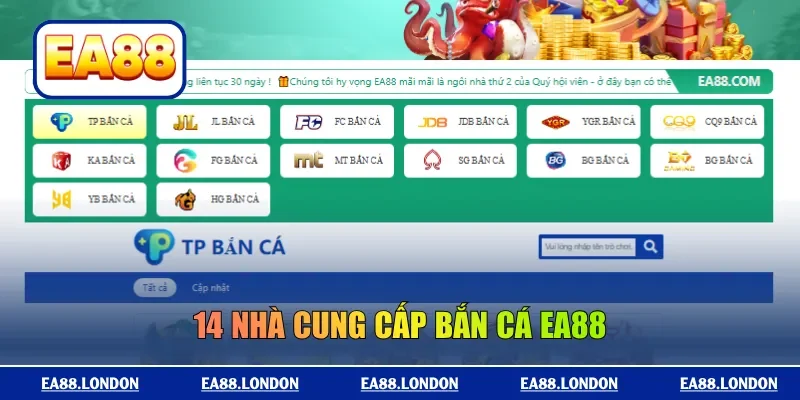 14 nhà cung cấp bắn cá EA88