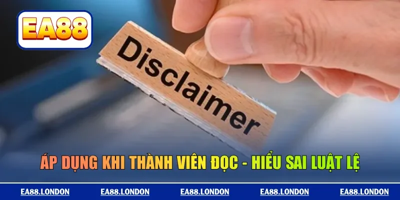 Áp dụng khi thành viên đọc - hiểu sai luật lệ
