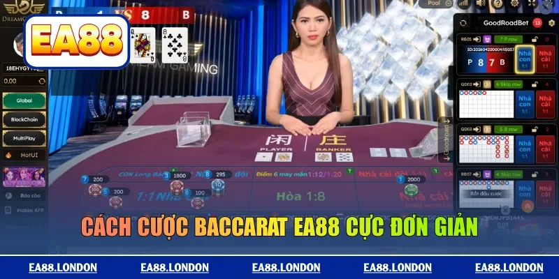 Cách cược baccarat EA88 cực đơn giản
