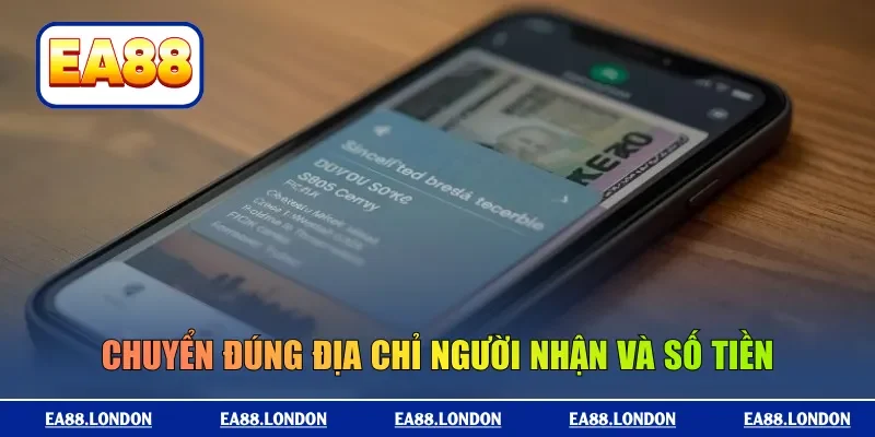 Chuyển đúng địa chỉ người nhận và số tiền