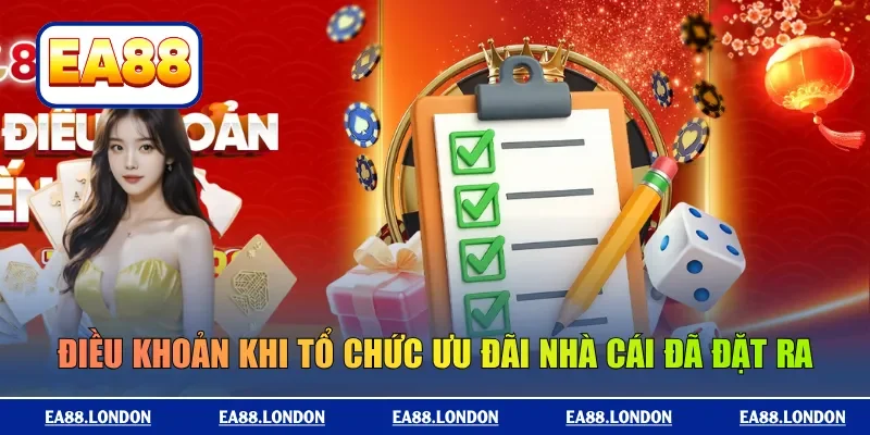 Điều khoản khi tổ chức ưu đãi nhà cái đã đặt ra