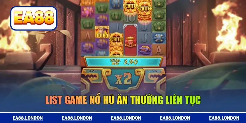 List game nổ hũ ăn thưởng liên tục