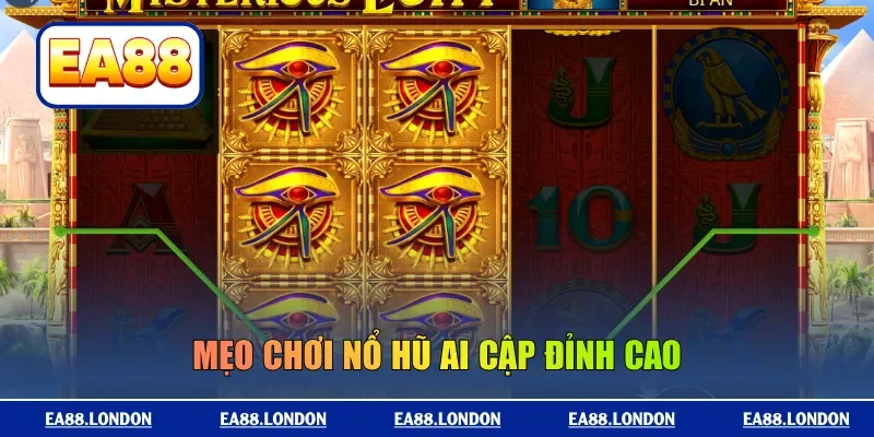 Mẹo chơi nổ hũ Ai Cập đỉnh cao
