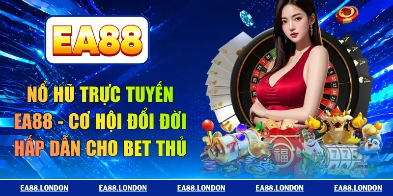 nổ hũ trực tuyến