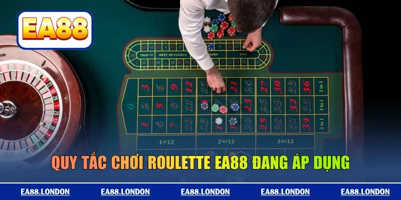 Quy tắc chơi roulette EA88 đang áp dụng